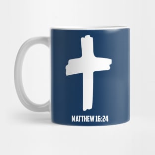 Matthew 16:24 Tak Up Your Cross and Follow Me Mug